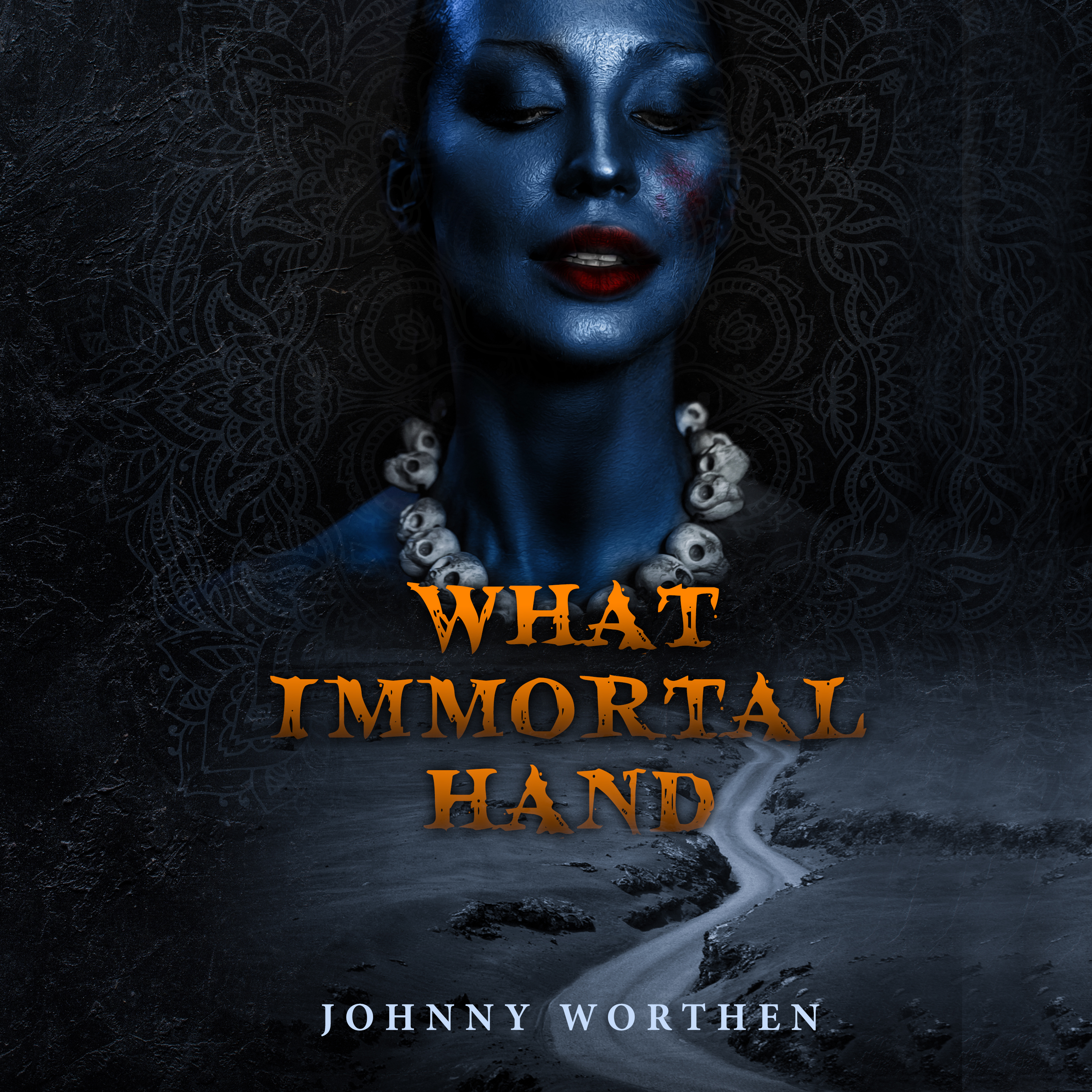 What Immortal Hand